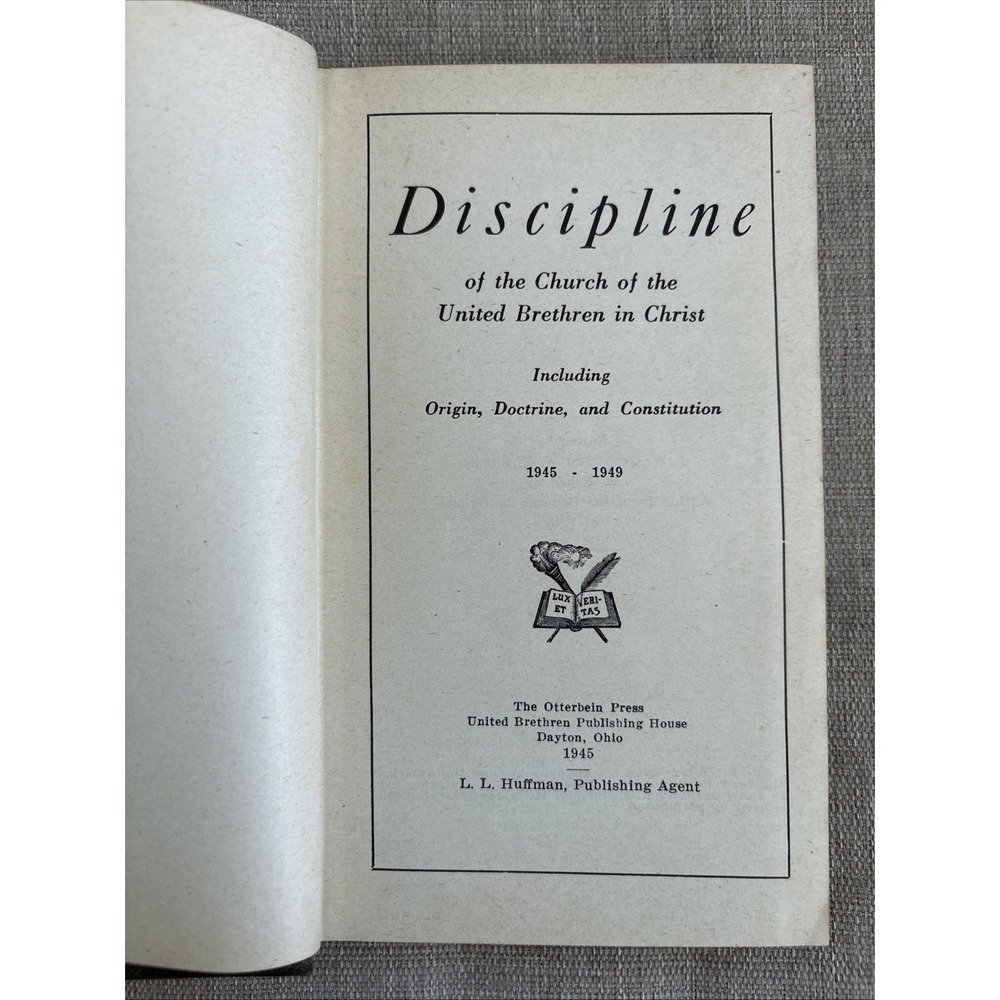 Discipline of the Church of the United Brethren U.B. in Christ 1945 HC Religion